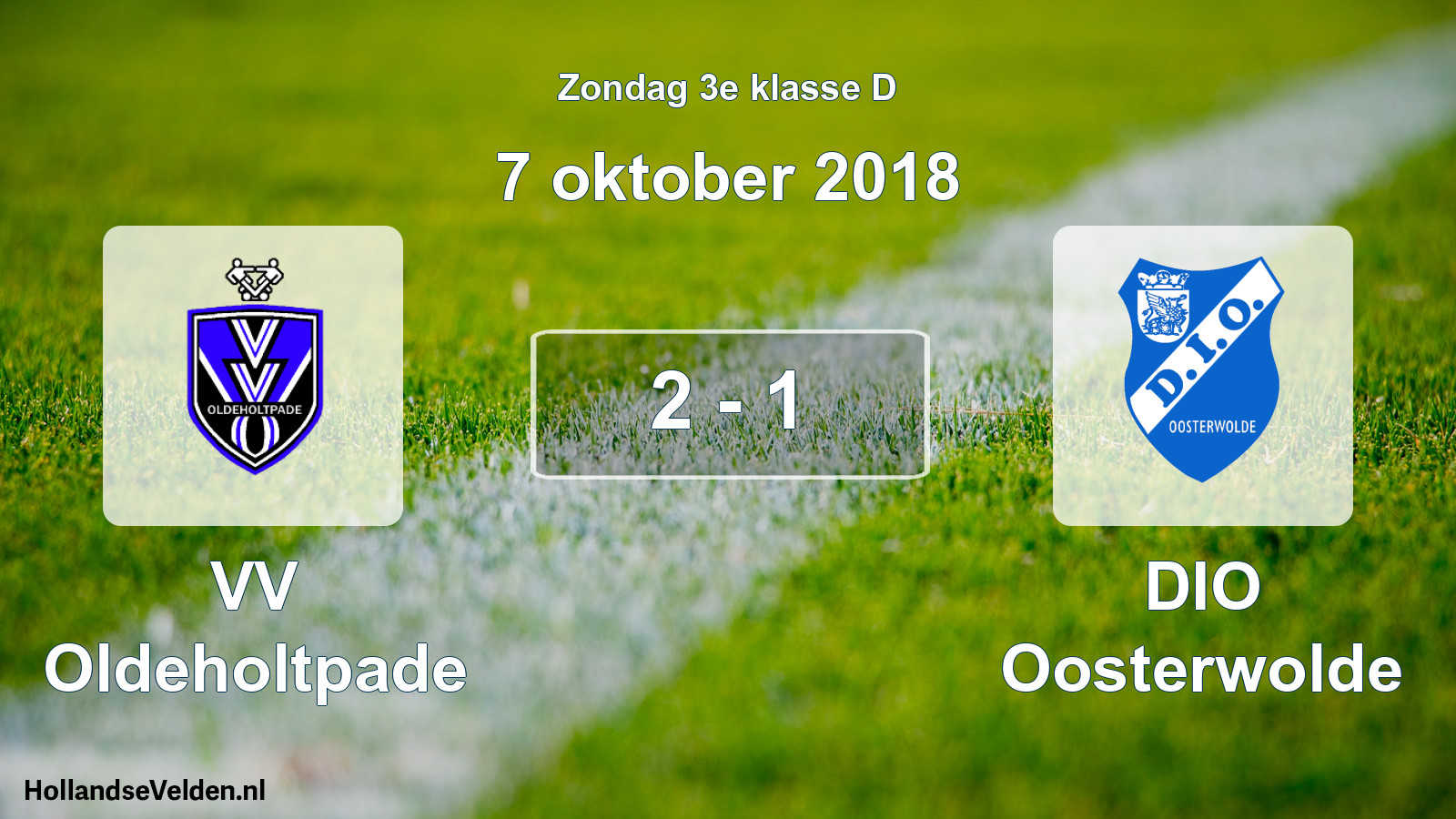 Total number of matches played: VV Oldeholtpade - DIO Oosterwolde 2 - 1 (7 October 2018)