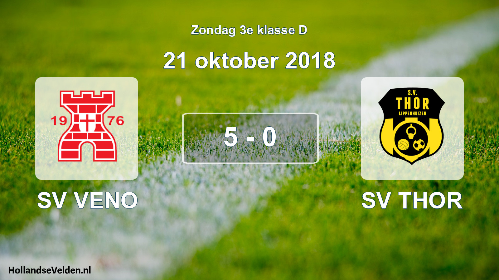 Total number of matches played: SV VENO - SV THOR 5 - 0 (21 October 2018)