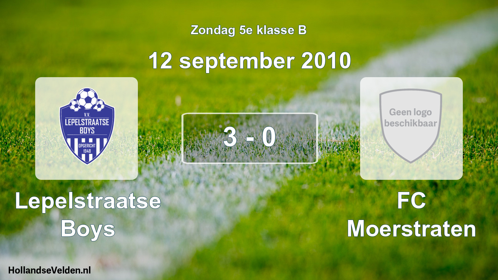 Total number of matches played: Lepelstraatse Boys - FC Moerstraten 3 - 0 (12 September 2010)