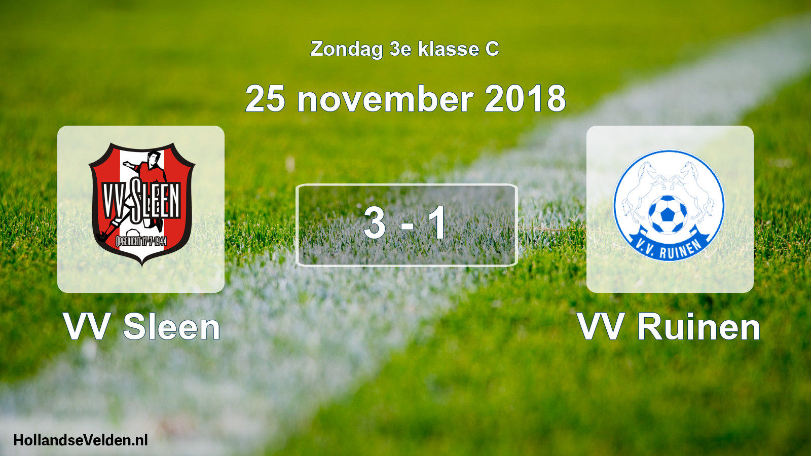 Total number of matches played: VV Sleen - VV Ruinen 3 - 1 (25 November 2018)