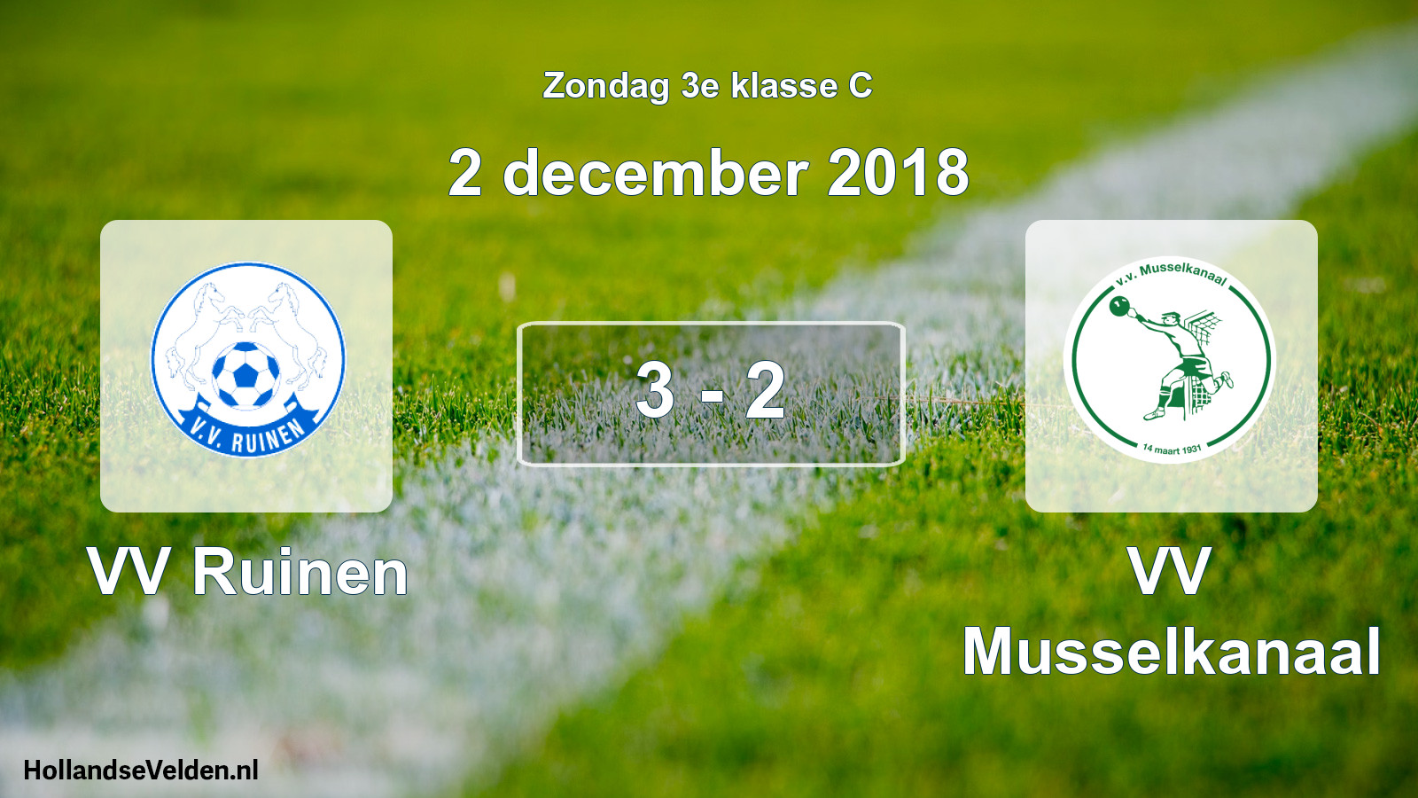 Total number of matches played: VV Ruinen - VV Musselkanaal 3 - 2 (2 December 2018)