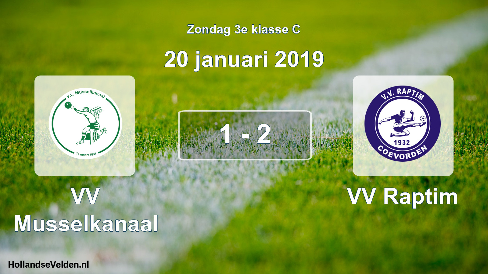 Total number of matches played: VV Musselkanaal - VV Raptim 1 - 2 (20 January 2019)