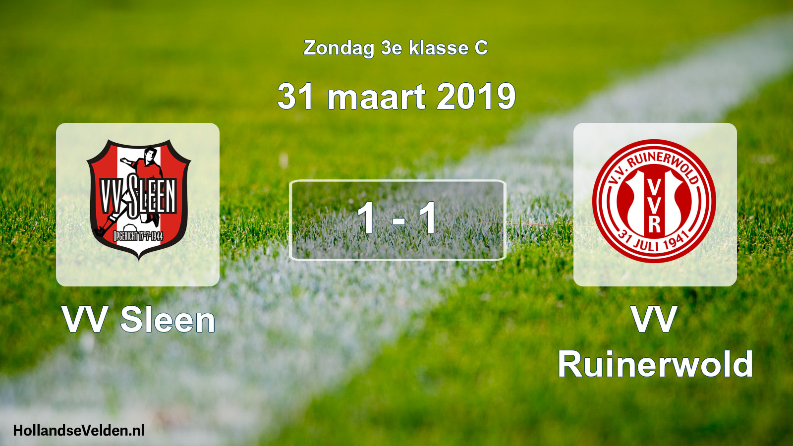 Total number of matches played: VV Sleen - VV Ruinerwold 1 - 1 (31 March 2019)