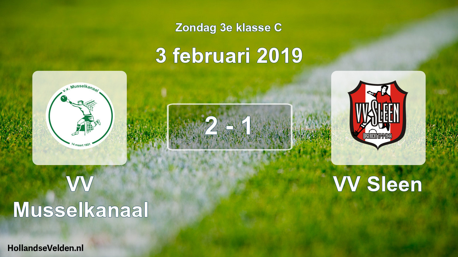 Total number of matches played: VV Musselkanaal - VV Sleen 2 - 1 (3 February 2019)