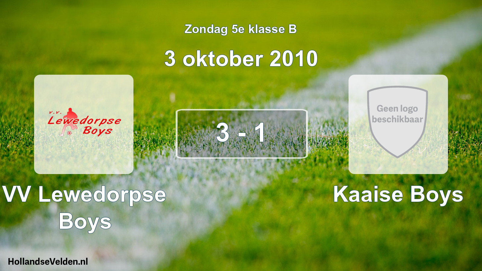 Total number of matches played: VV Lewedorpse Boys - Kaaise Boys 3 - 1 (3 October 2010)