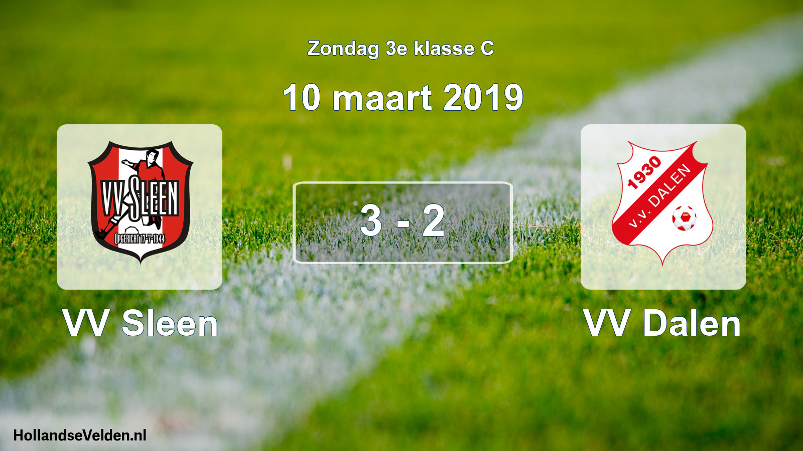 Total number of matches played: VV Sleen - VV Dalen 3 - 2 (10 March 2019)