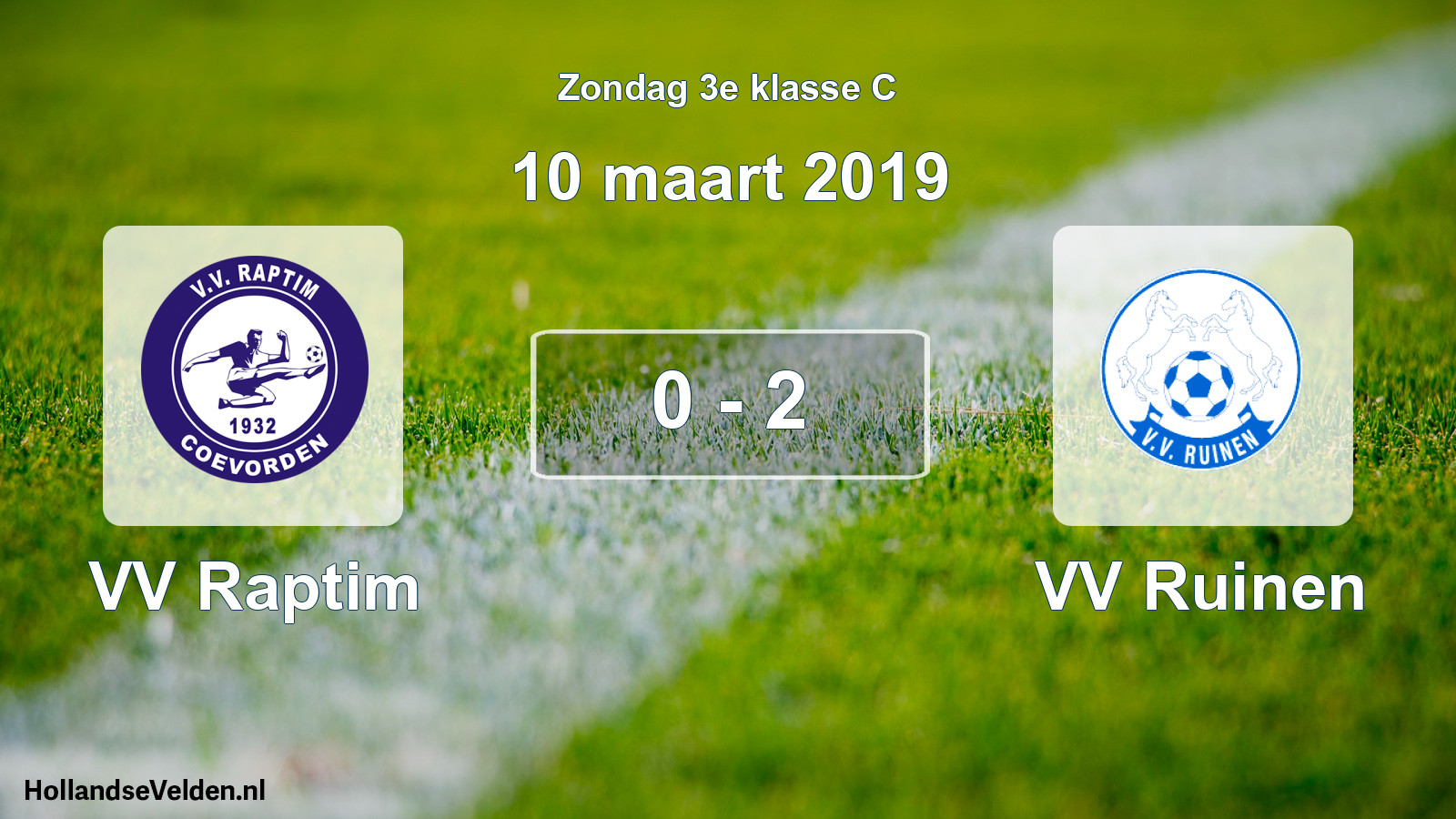 Total number of matches played: VV Raptim - VV Ruinen 0 - 2 (10 March 2019)
