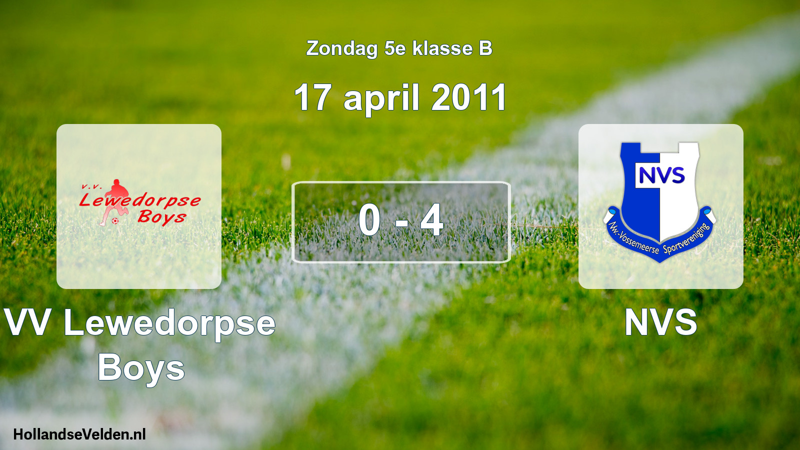 Total number of matches played: VV Lewedorpse Boys - NVS 0 - 4 (17 April 2011)