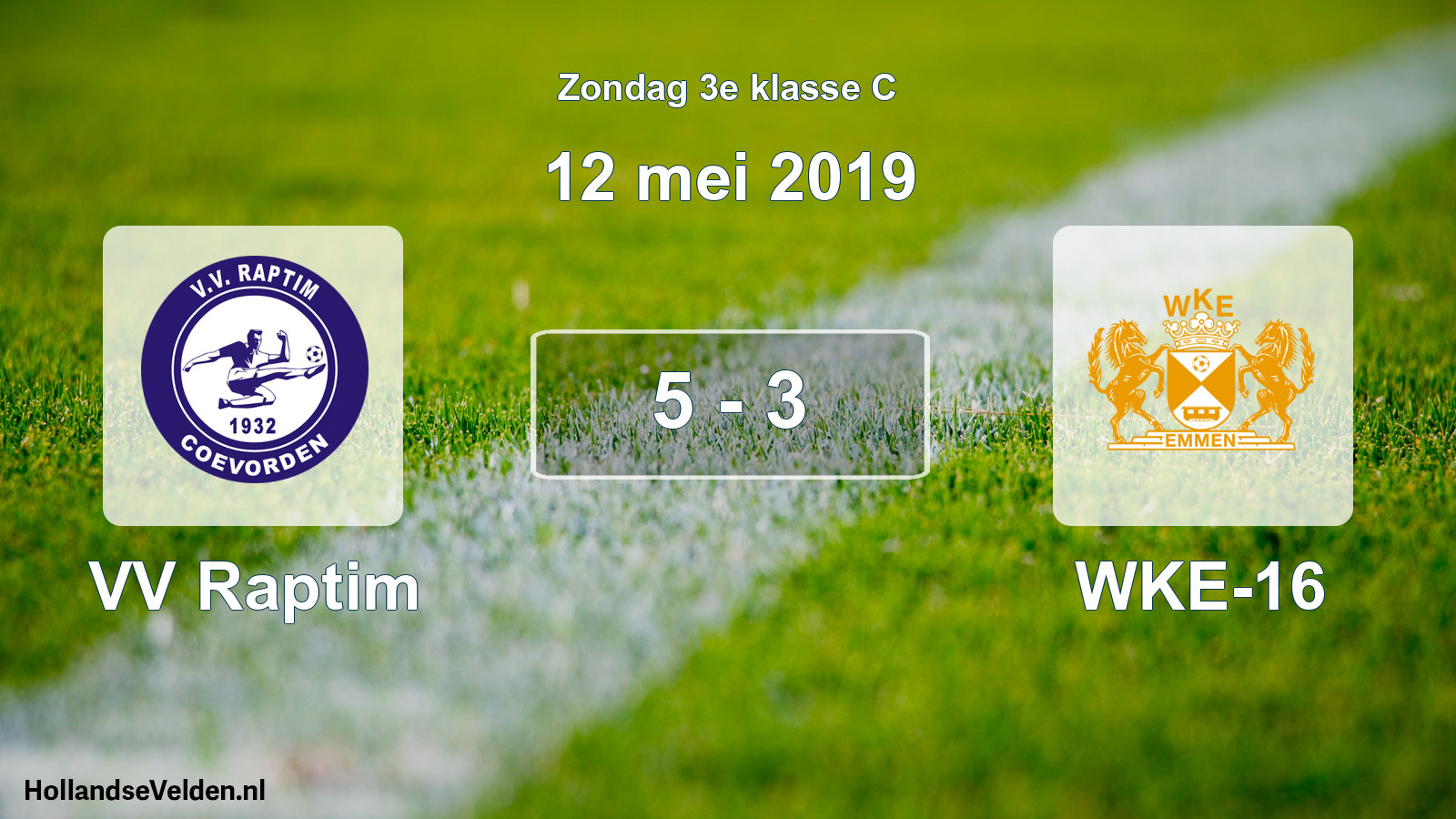Total number of matches played: VV Raptim - WKE-16 5 - 3 (12 May 2019)