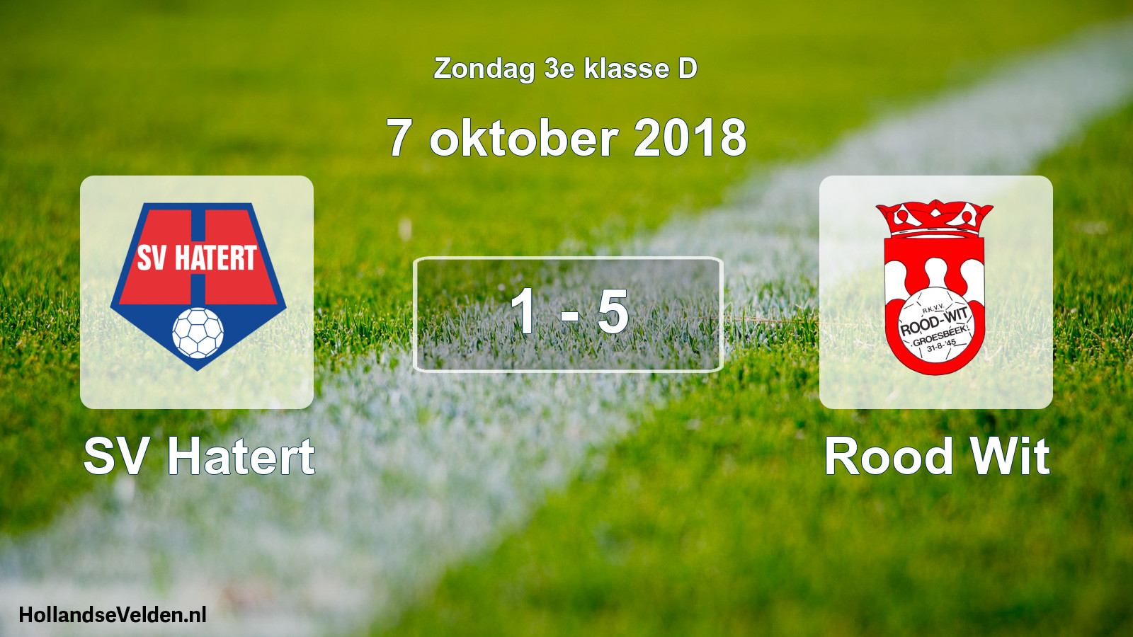 Total number of matches played: SV Hatert - Rood Wit 1 - 5 (7 October 2018)