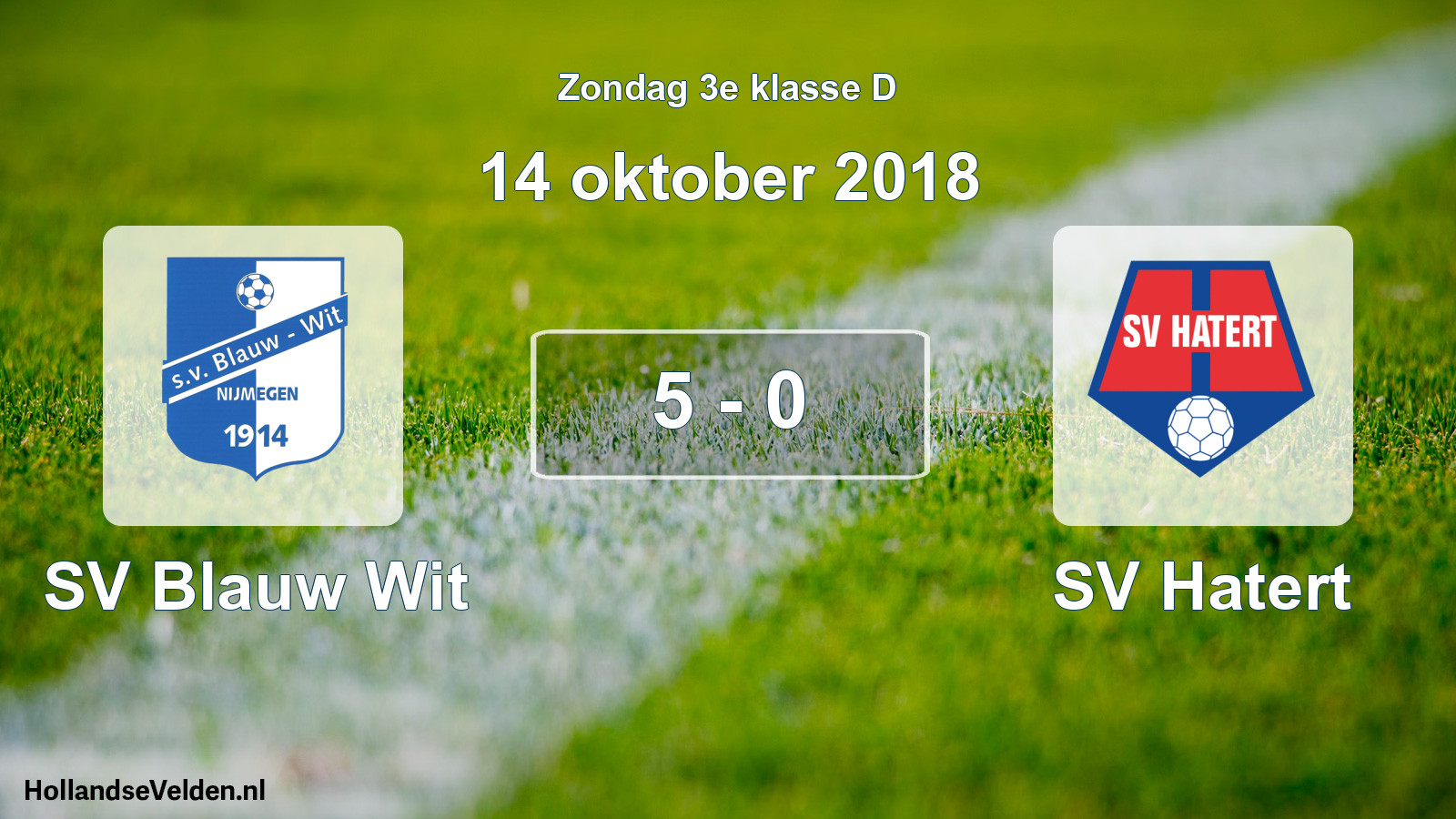 Total number of matches played: SV Blauw Wit - SV Hatert 5 - 0 (14 October 2018)