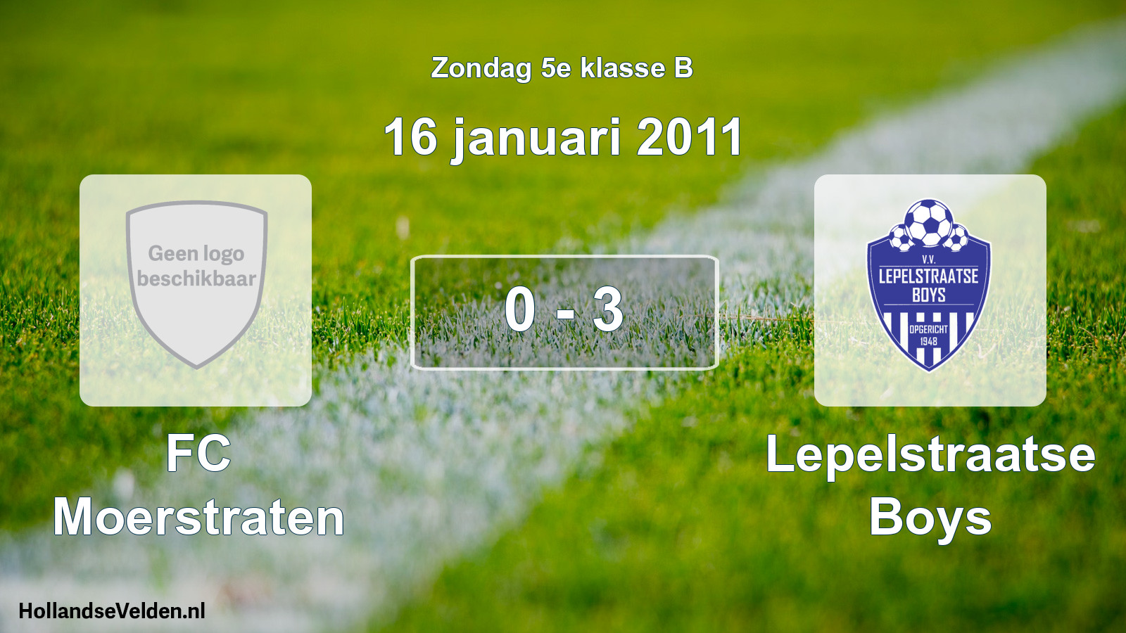 Total number of matches played: FC Moerstraten - Lepelstraatse Boys 0 - 3 (16 January 2011)