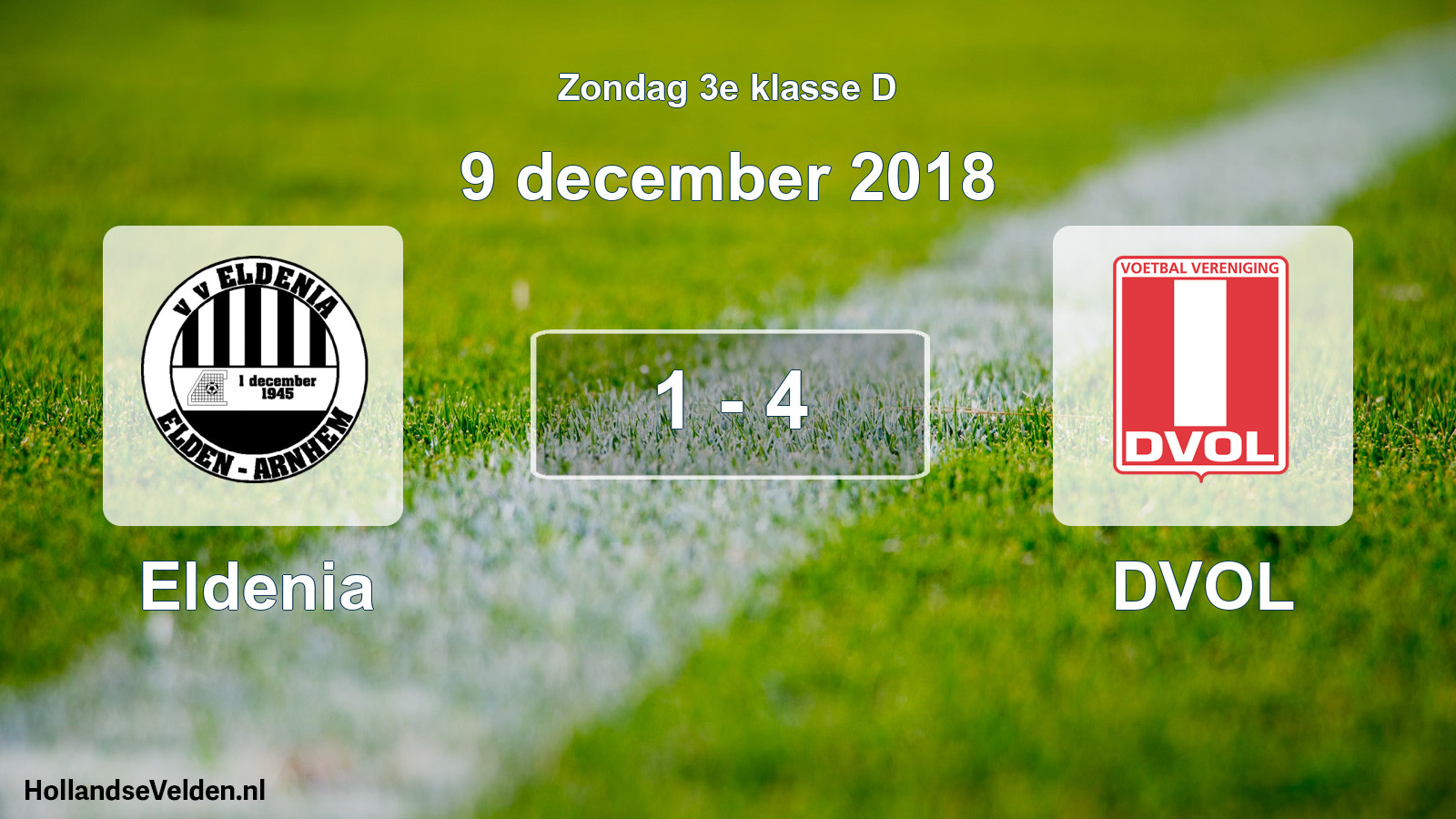 Total number of matches played: Eldenia - DVOL 1 - 4 (9 December 2018)