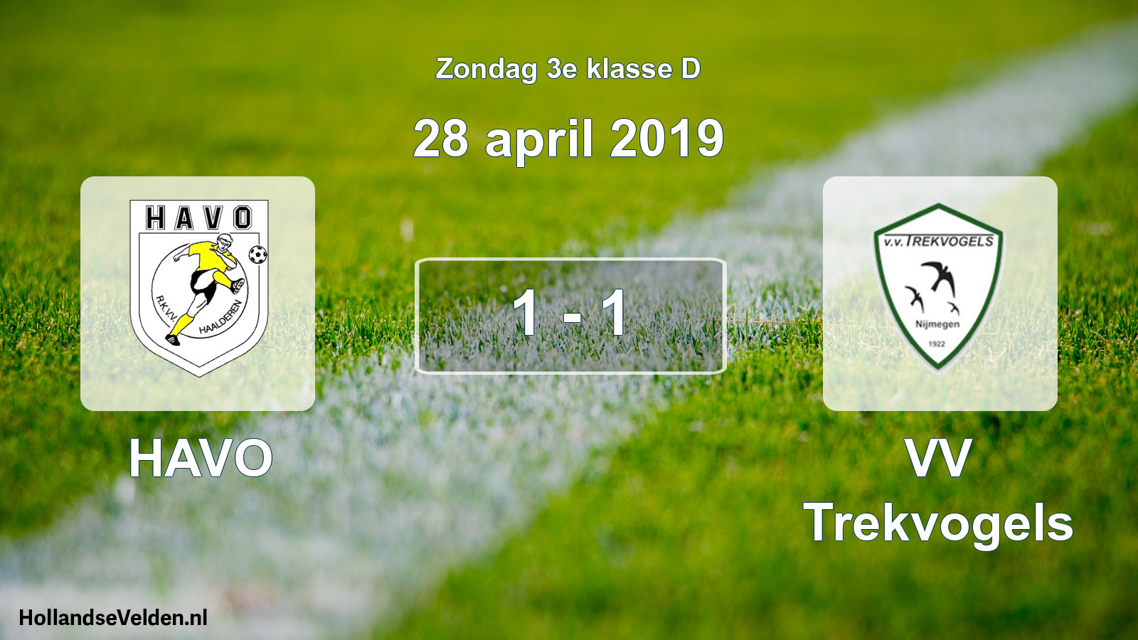 Total number of matches played: HAVO - VV Trekvogels 1 - 1 (28 April 2019)