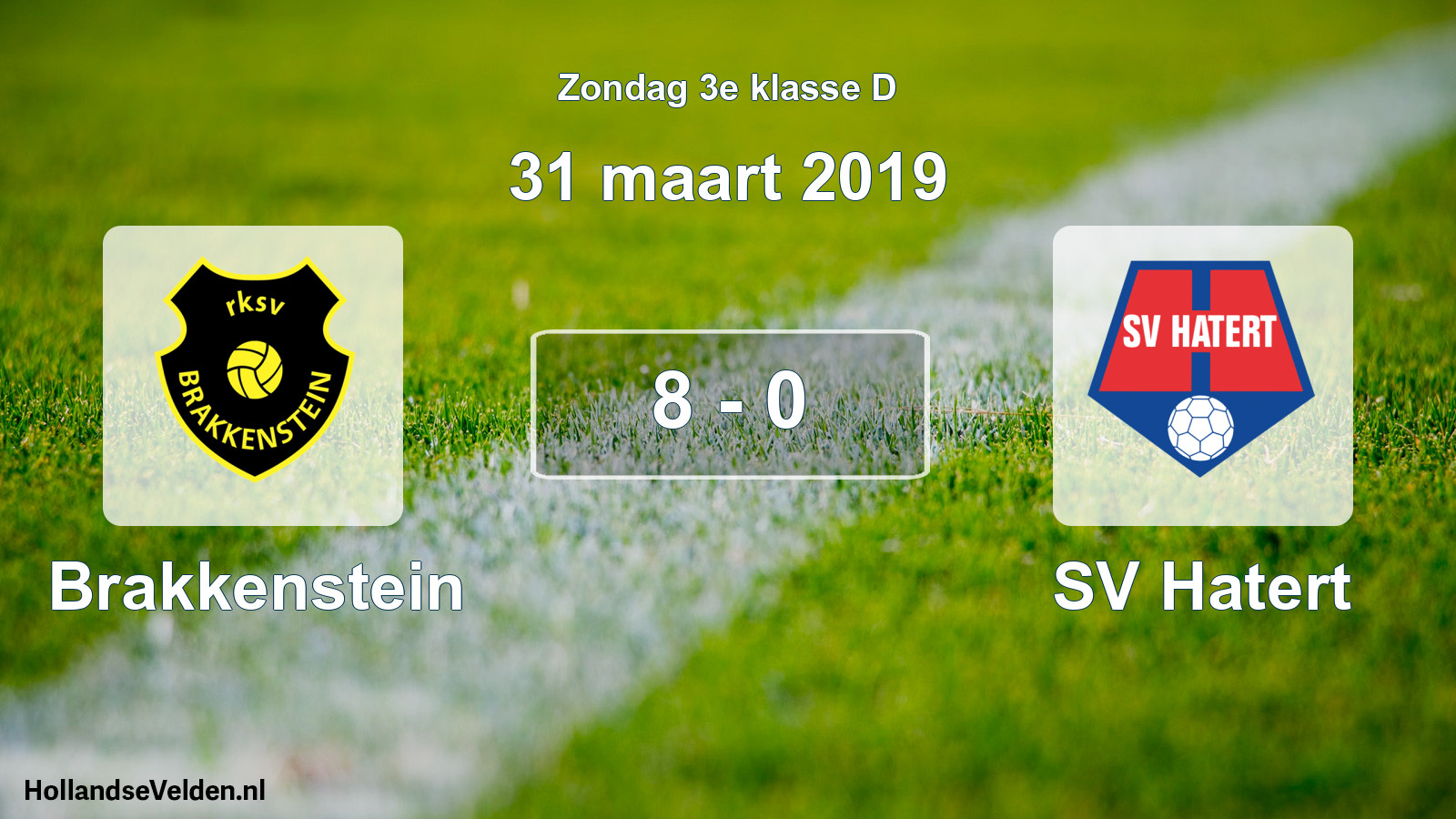 Total number of matches played: Brakkenstein - SV Hatert 8 - 0 (31 March 2019)