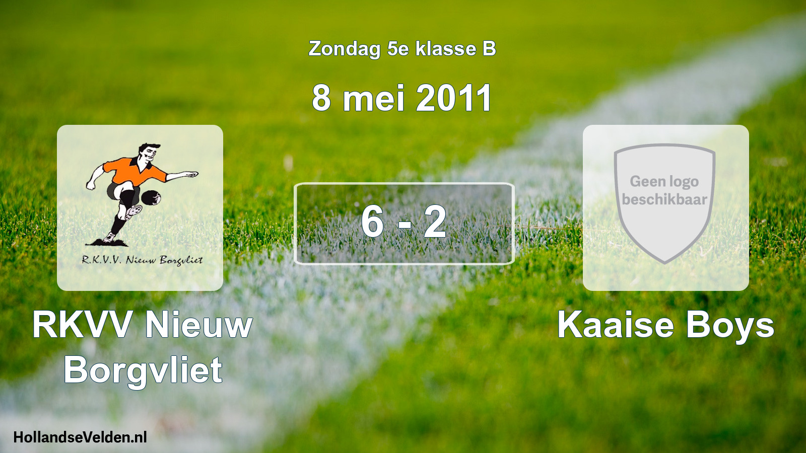 Total number of matches played: RKVV Nieuw Borgvliet - Kaaise Boys 6 - 2 (8 May 2011)