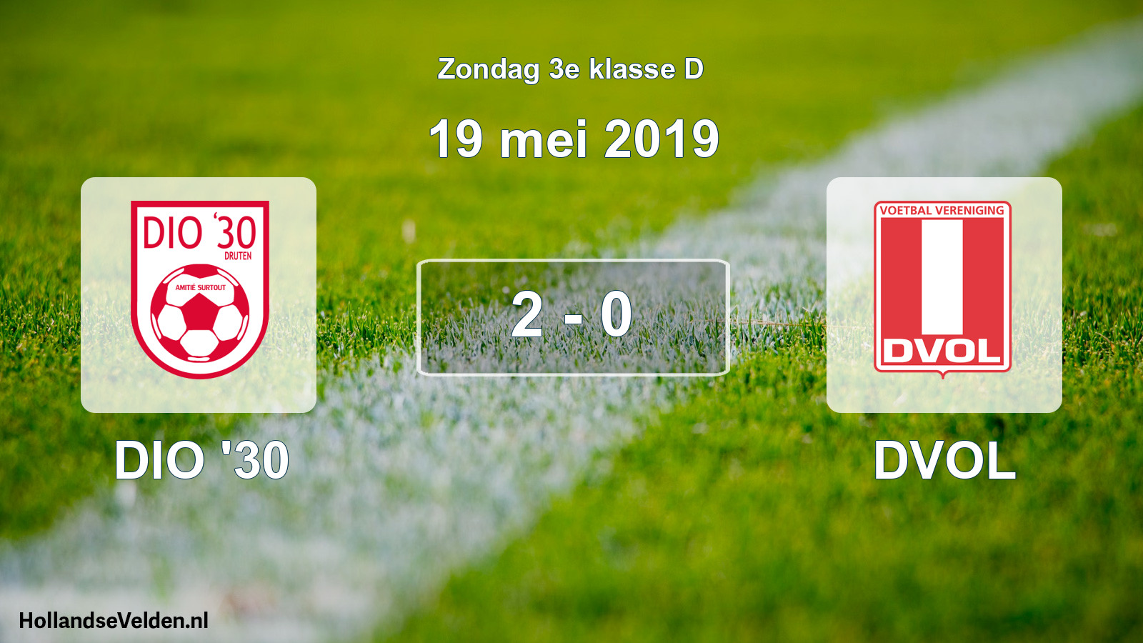 Total number of matches played: DIO '30 - DVOL 2 - 0 (19 May 2019)