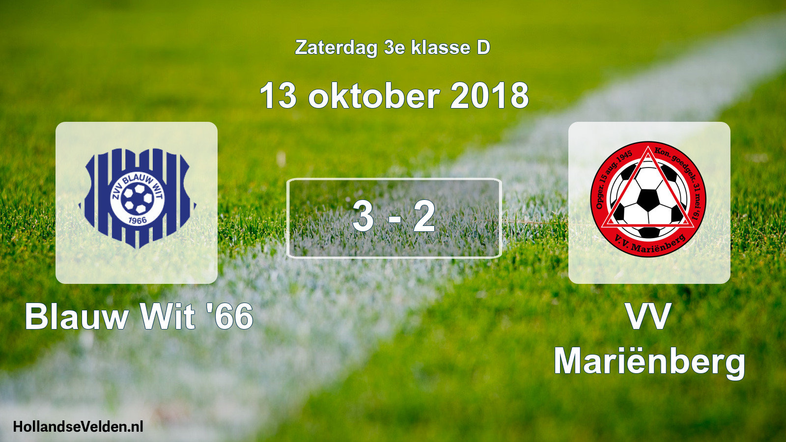 Total number of matches played: Blauw Wit '66 - VV Mariënberg 3 - 2 (13 October 2018)