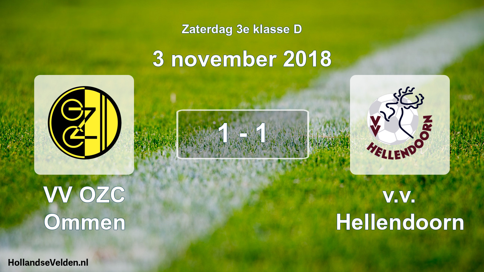 Total number of matches played: VV OZC Ommen - v.v. Hellendoorn 1 - 1 (3 November 2018)