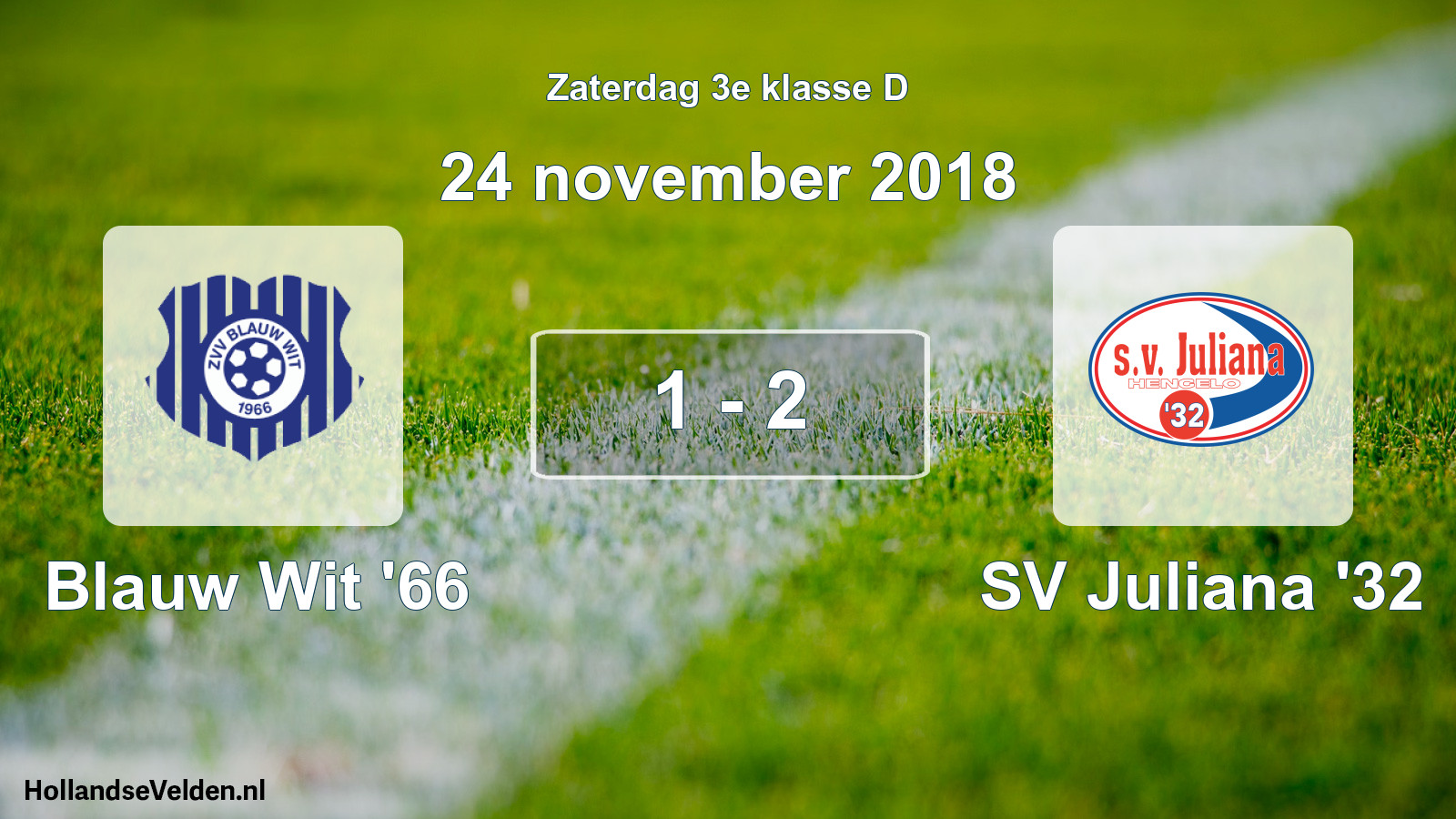 Total number of matches played: Blauw Wit '66 - SV Juliana '32 1 - 2 (24 November 2018)