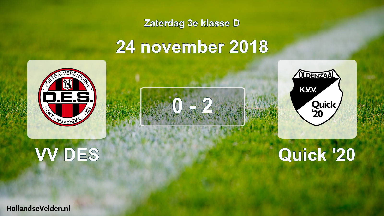 Total number of matches played: VV DES - Quick '20 0 - 2 (24 November 2018)