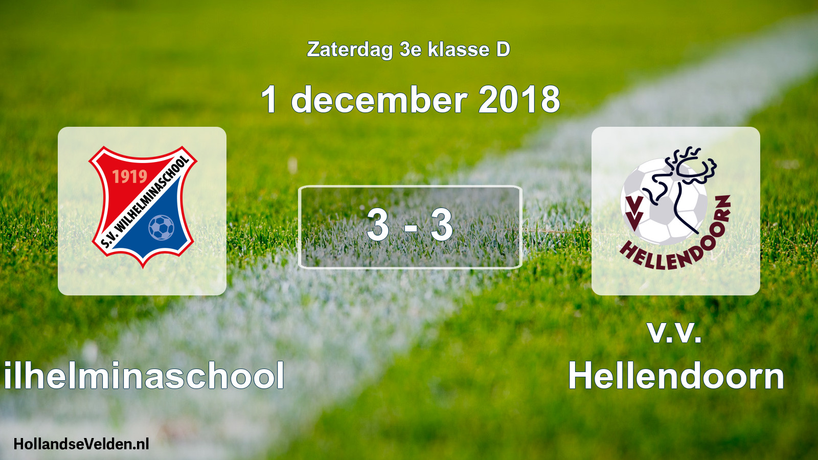 Total number of matches played: Wilhelminaschool - v.v. Hellendoorn 3 - 3 (1 December 2018)