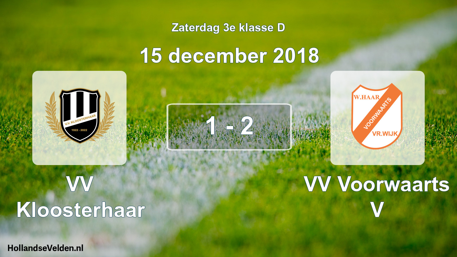 Total number of matches played: VV Kloosterhaar - VV Voorwaarts V 1 - 2 (15 December 2018)