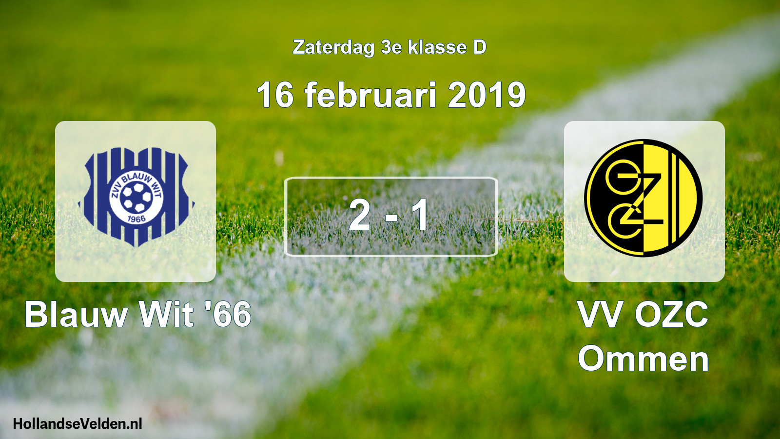 Total number of matches played: Blauw Wit '66 - VV OZC Ommen 2 - 1 (16 February 2019)