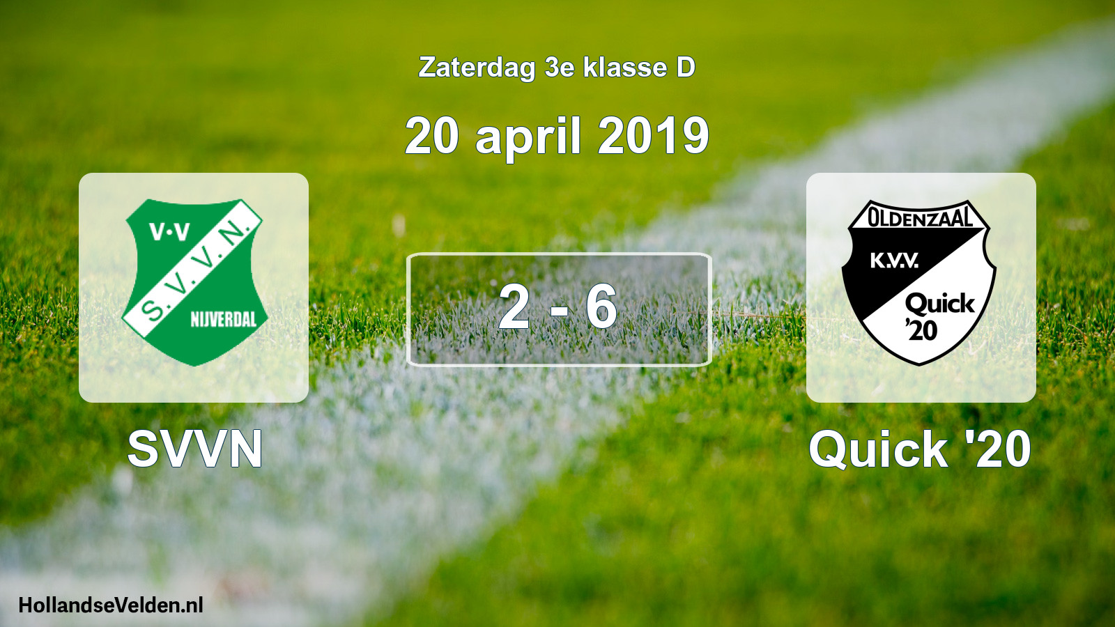 Total number of matches played: SVVN - Quick '20 2 - 6 (20 April 2019)
