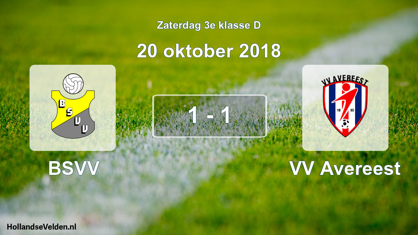 Total number of matches played: BSVV - VV Avereest 1 - 1 (20 October 2018)