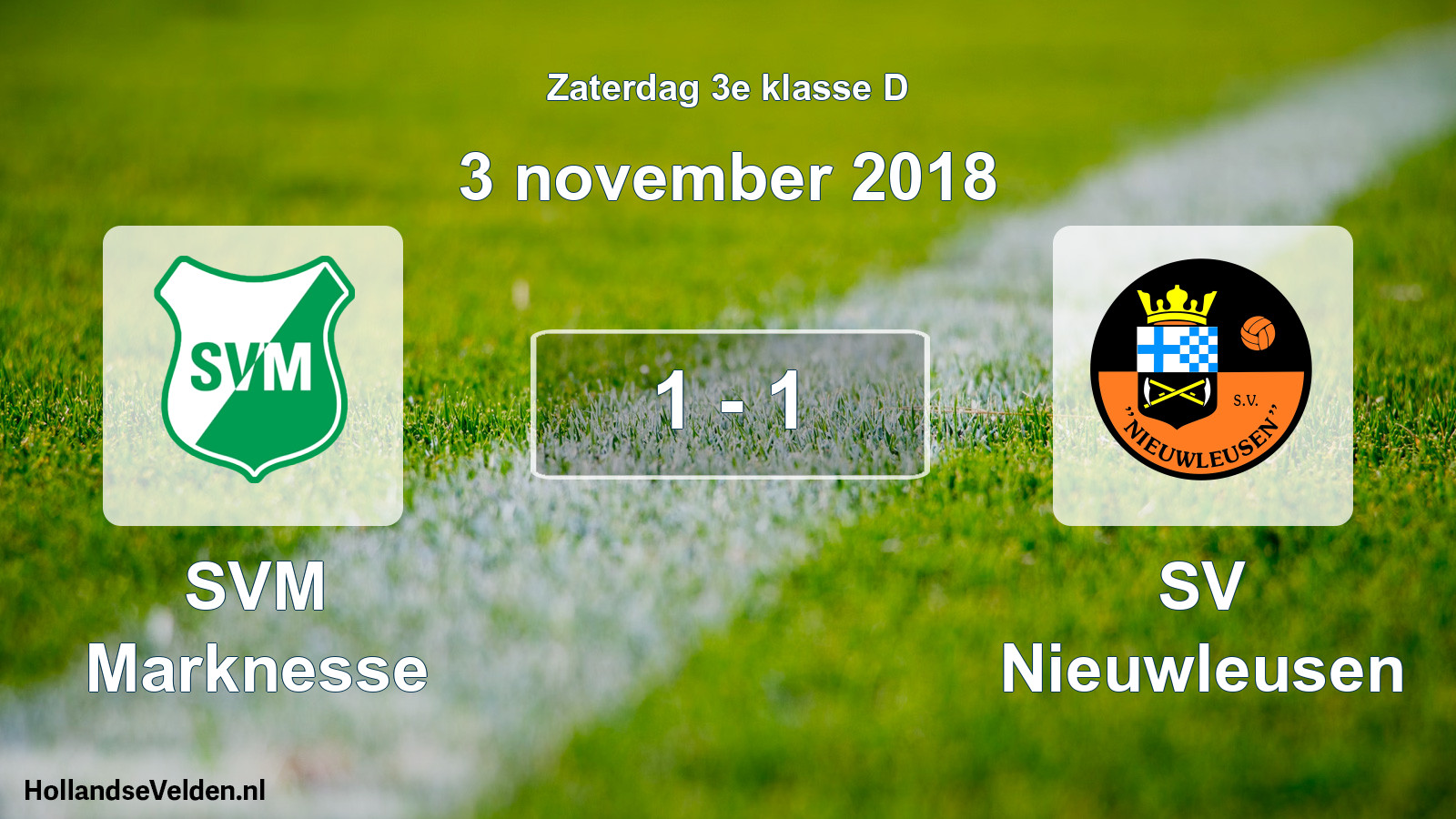 Total number of matches played: SVM Marknesse - SV Nieuwleusen 1 - 1 (3 November 2018)