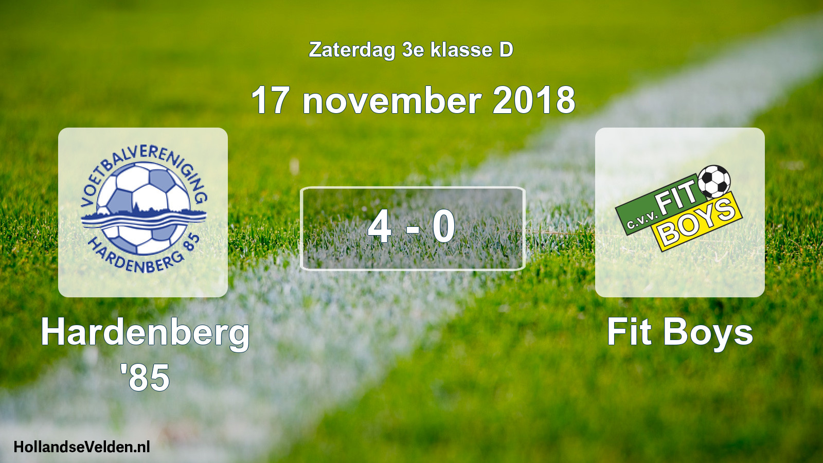 Total number of matches played: Hardenberg '85 - Fit Boys 4 - 0 (17 November 2018)