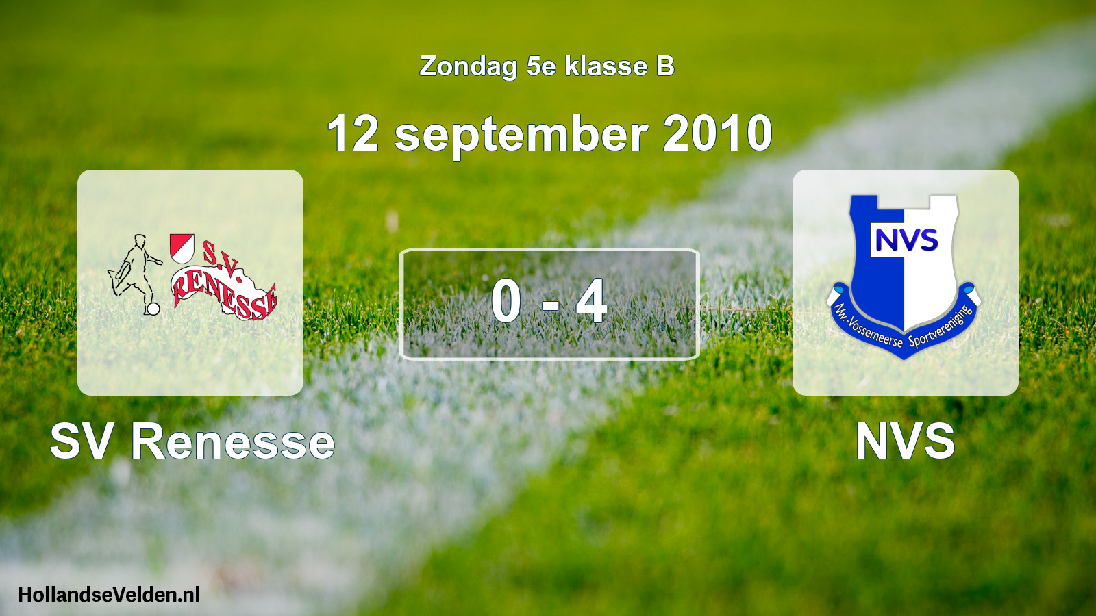 Total number of matches played: SV Renesse - NVS 0 - 4 (12 September 2010)
