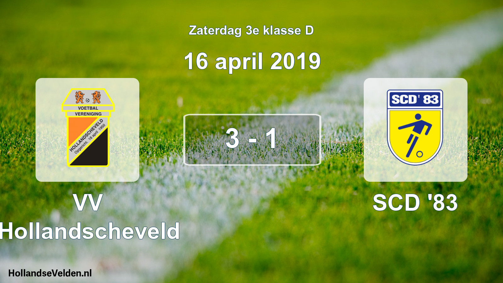 Total number of matches played: VV Hollandscheveld - SCD '83 3 - 1 (16 April 2019)