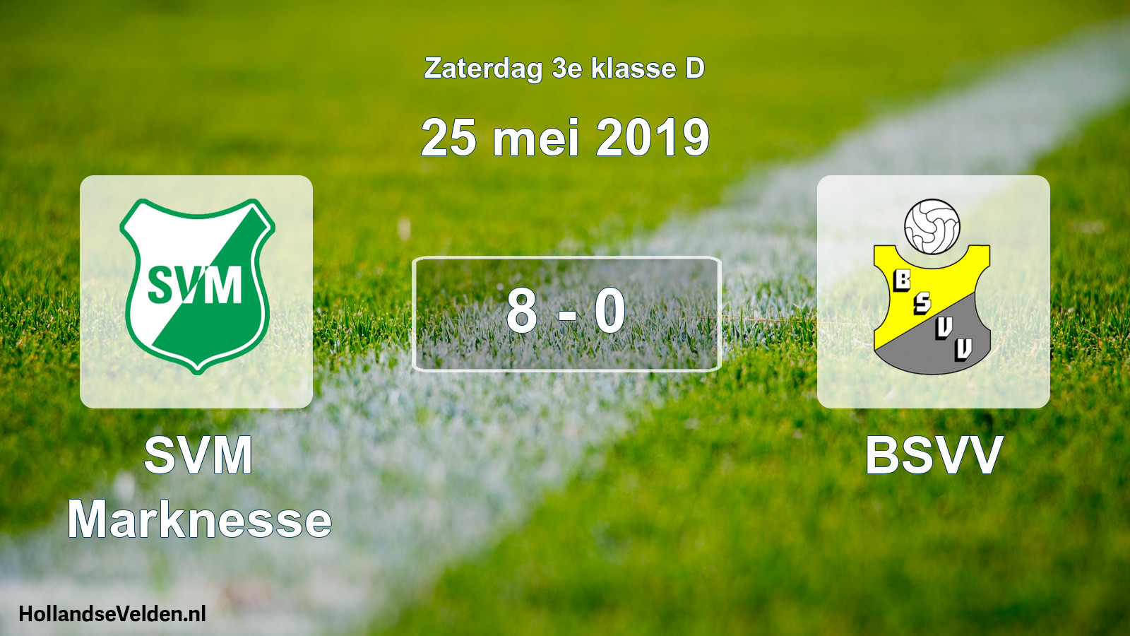 Total number of matches played: SVM Marknesse - BSVV 8 - 0 (25 May 2019)