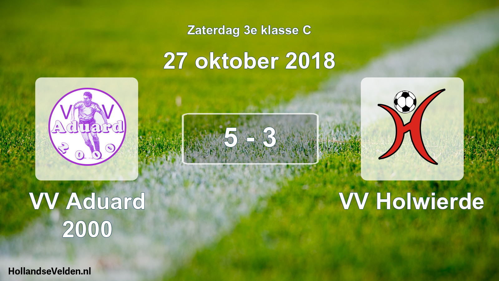 Total number of matches played: VV Aduard 2000 - VV Holwierde 5 - 3 (27 October 2018)