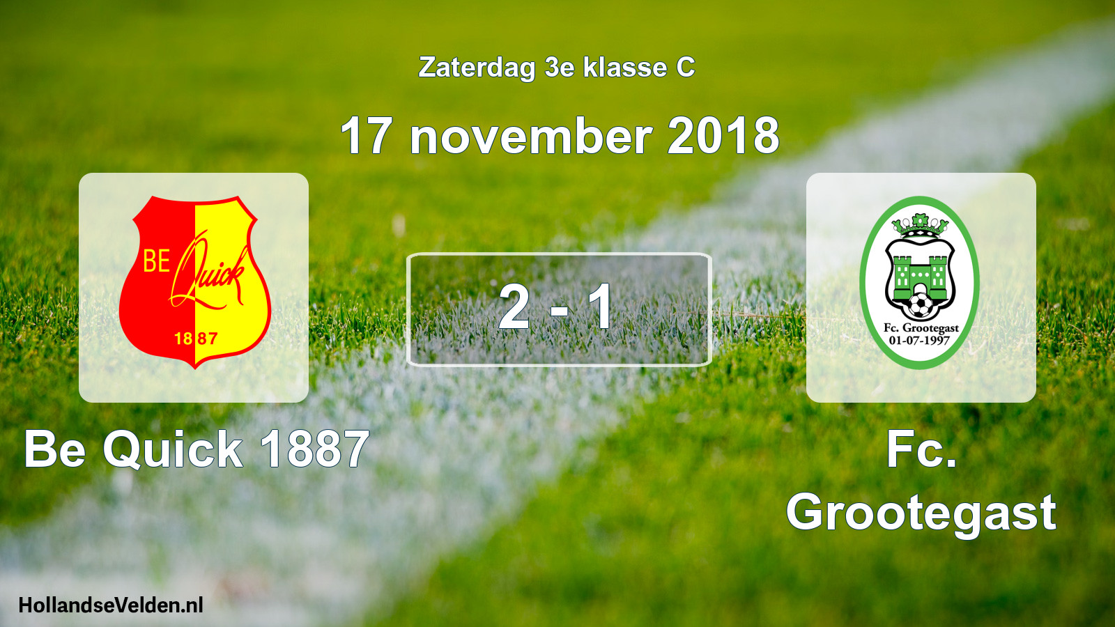 Total number of matches played: Be Quick 1887 - Fc. Grootegast 2 - 1 (17 November 2018)