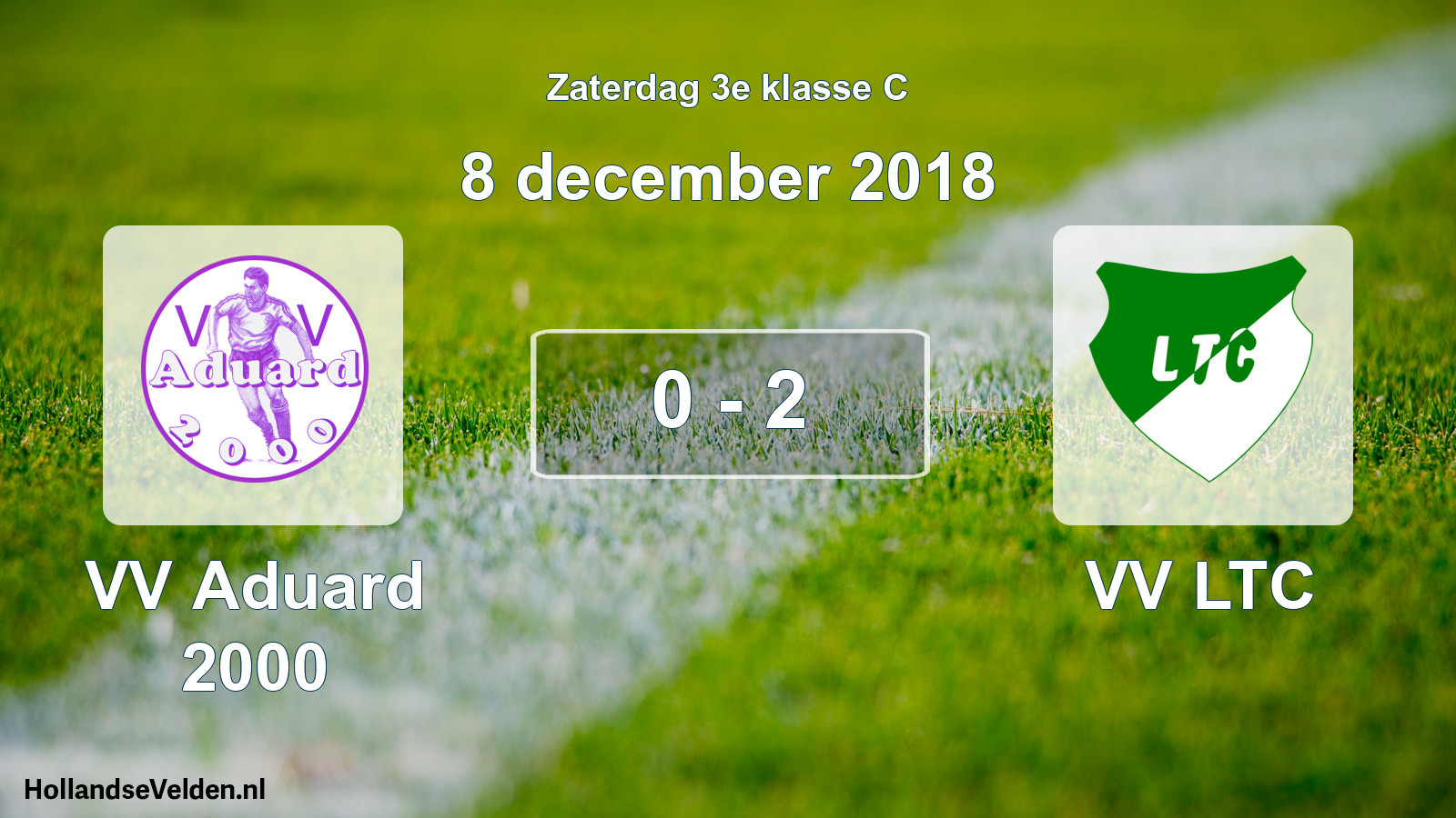 Total number of matches played: VV Aduard 2000 - VV LTC 0 - 2 (8 December 2018)