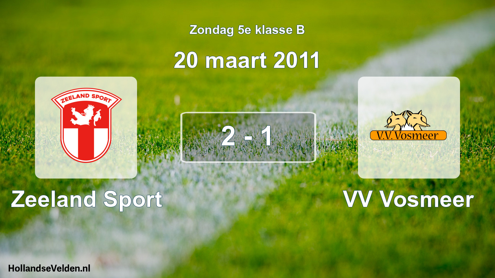 Total number of matches played: Zeeland Sport - VV Vosmeer 2 - 1 (20 March 2011)