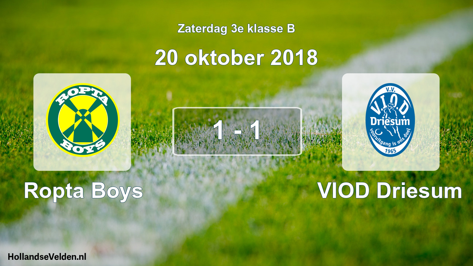 Total number of matches played: Ropta Boys - VIOD Driesum 1 - 1 (20 October 2018)