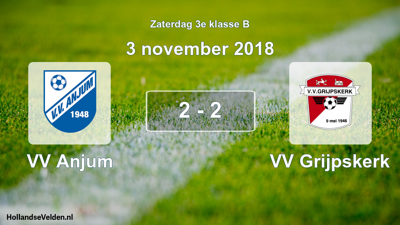 Total number of matches played: VV Anjum - VV Grijpskerk 2 - 2 (3 November 2018)