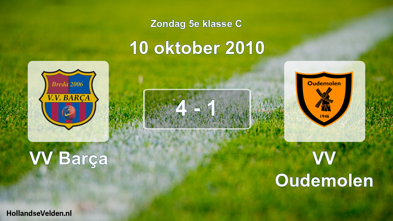 Total number of matches played: VV Barça - VV Oudemolen 4 - 1 (10 October 2010)