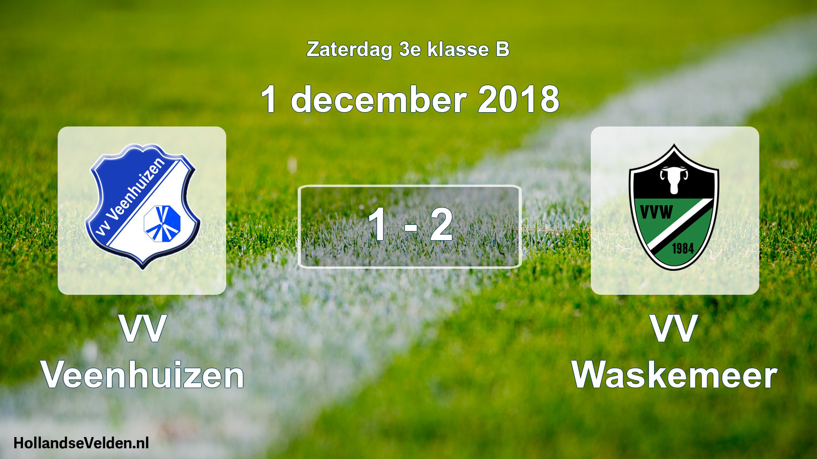 Total number of matches played: VV Veenhuizen - VV Waskemeer 1 - 2 (1 December 2018)