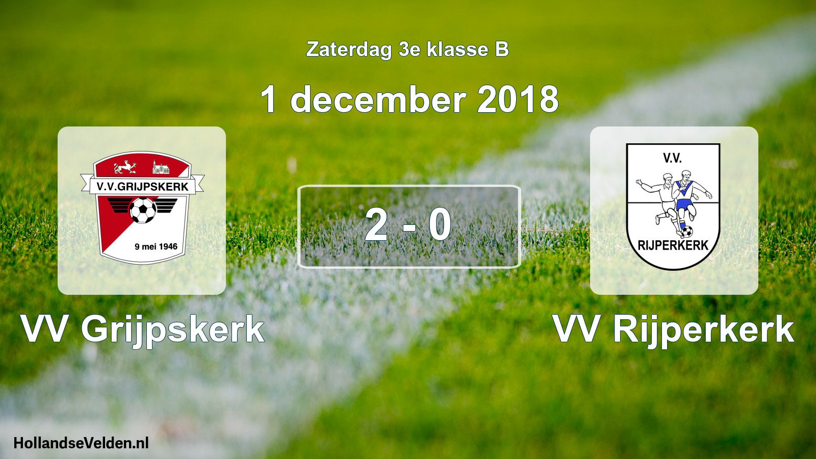 Total number of matches played: VV Grijpskerk - VV Rijperkerk 2 - 0 (1 December 2018)