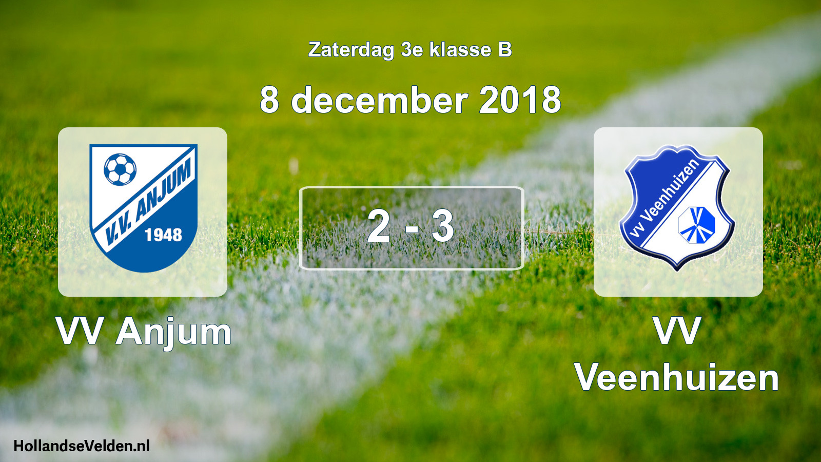 Total number of matches played: VV Anjum - VV Veenhuizen 2 - 3 (8 December 2018)