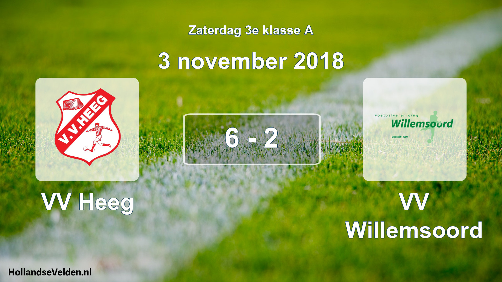 Total number of matches played: VV Heeg - VV Willemsoord 6 - 2 (3 November 2018)