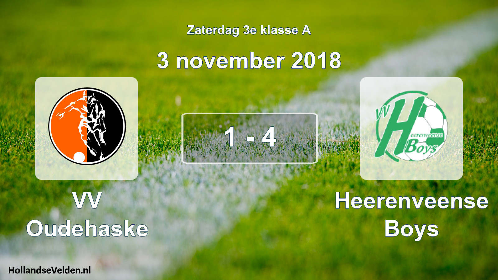 Total number of matches played: VV Oudehaske - Heerenveense Boys 1 - 4 (3 November 2018)