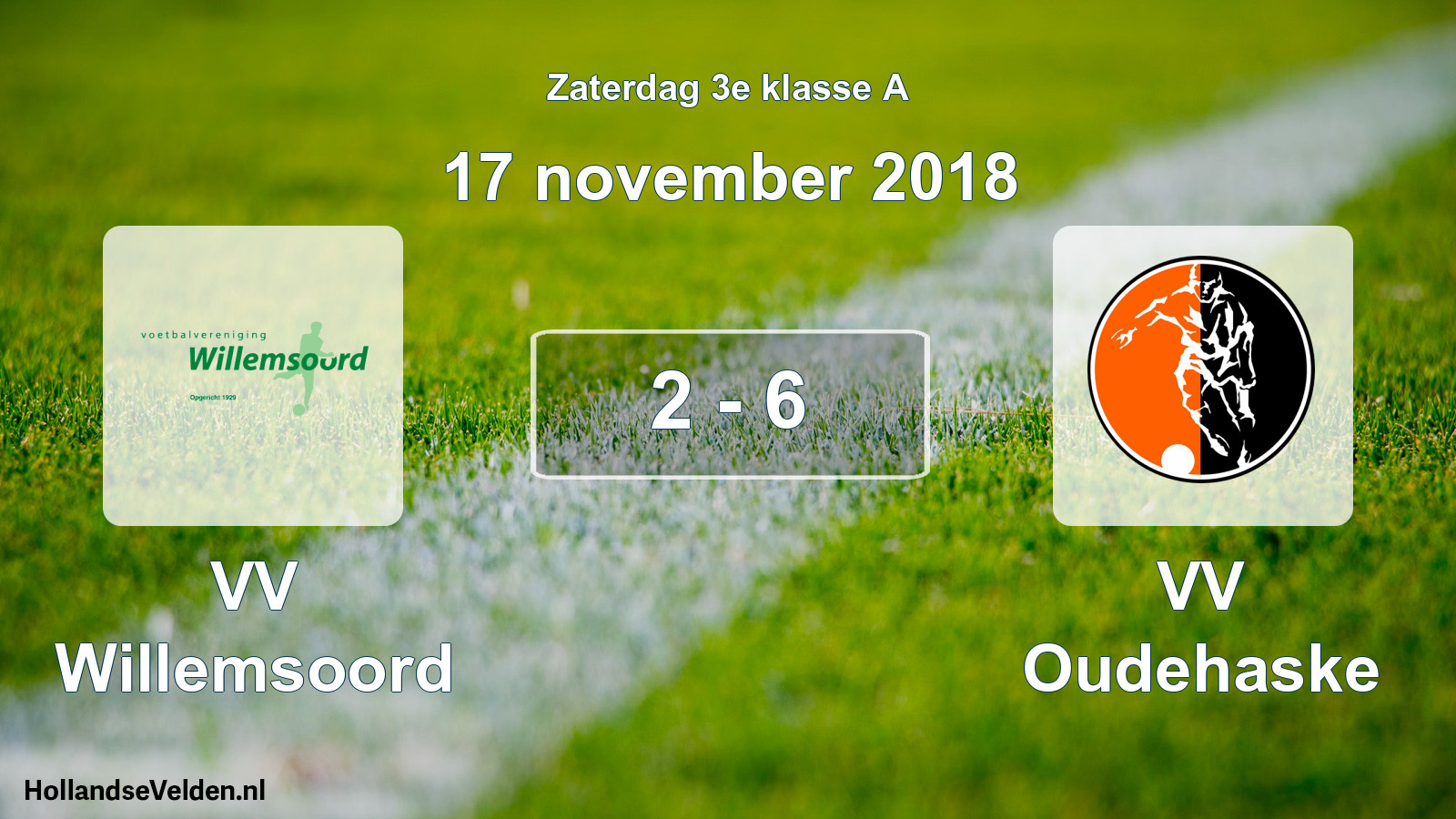 Total number of matches played: VV Willemsoord - VV Oudehaske 2 - 6 (17 November 2018)