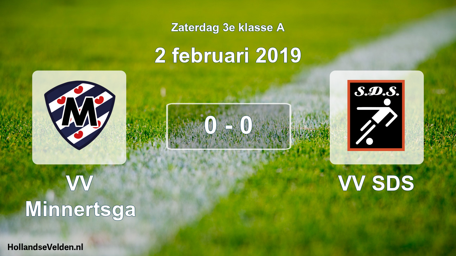 Total number of matches played: VV Minnertsga - VV SDS 0 - 0 (2 February 2019)