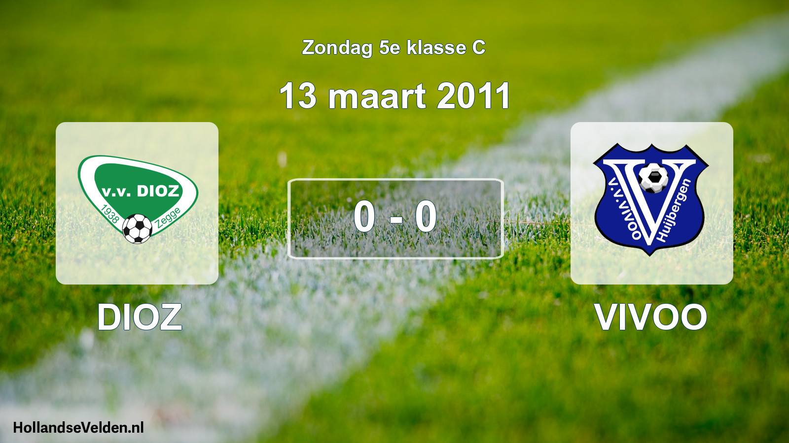 Total number of matches played: DIOZ - VIVOO 0 - 0 (13 March 2011)